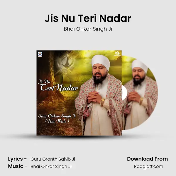 Jis Nu Teri Nadar - Bhai Onkar Singh Ji album cover 