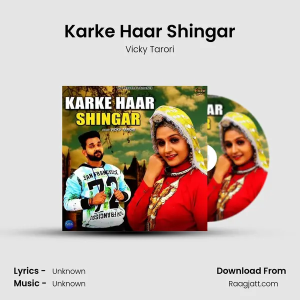 Karke Haar Shingar mp3 song