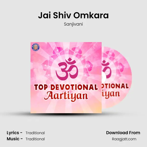 Jai Shiv Omkara - Sanjivani album cover 