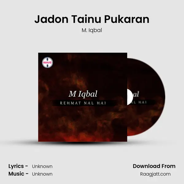 Jadon Tainu Pukaran - M. Iqbal album cover 