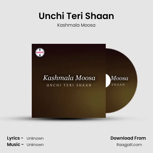 Unchi Teri Shaan mp3 song