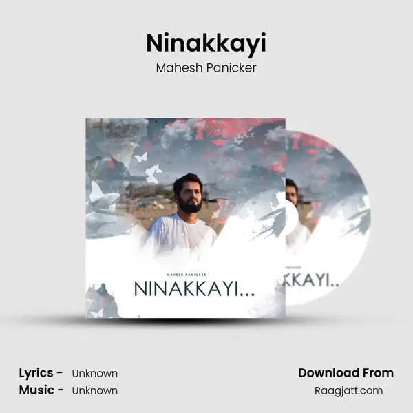 Ninakkayi - Mahesh Panicker album cover 