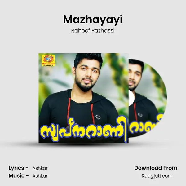 Mazhayayi mp3 song