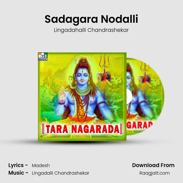 Sadagara Nodalli - Lingadahalli Chandrashekar album cover 