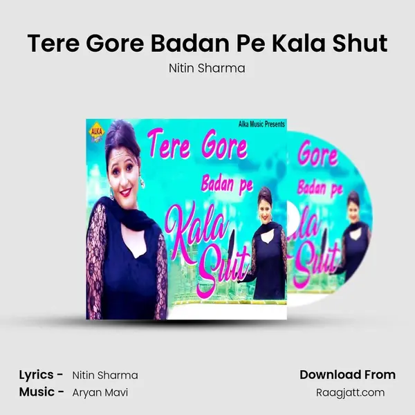 Tere Gore Badan Pe Kala Shut mp3 song