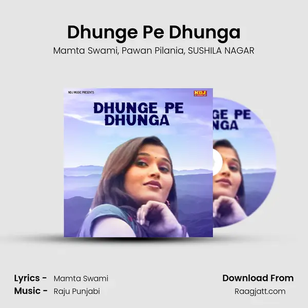 Dhunge Pe Dhunga mp3 song