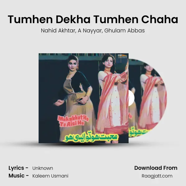 Tumhen Dekha Tumhen Chaha - Nahid Akhtar album cover 