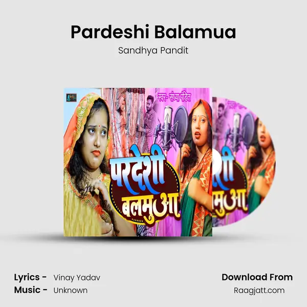 Pardeshi Balamua - Sandhya Pandit album cover 