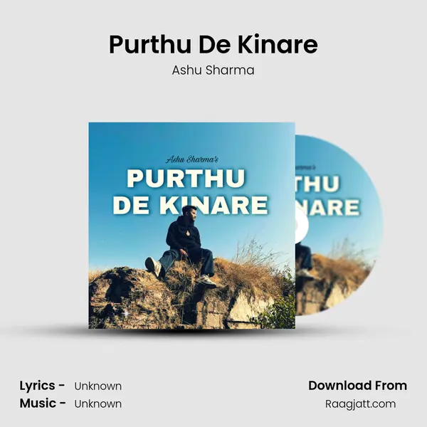 Purthu De Kinare - Ashu Sharma album cover 