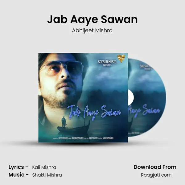 Jab Aaye Sawan - Abhijeet Mishra album cover 