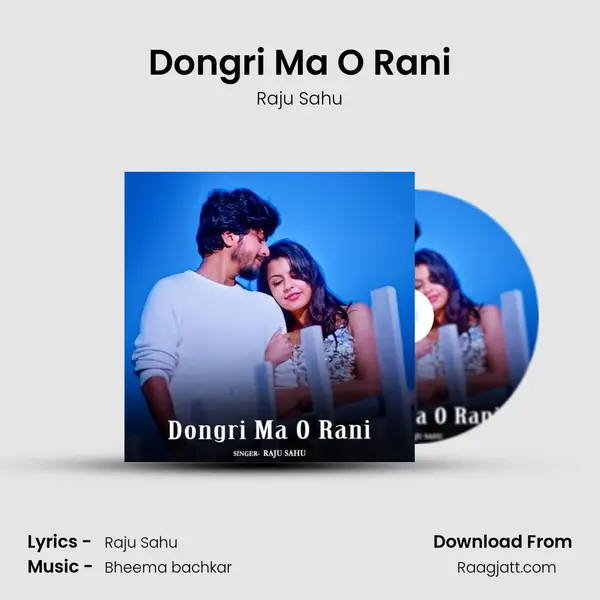 Dongri Ma O Rani mp3 song