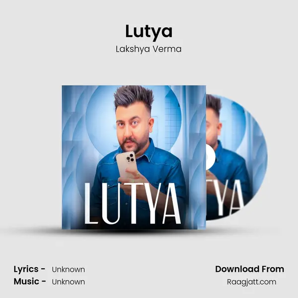 Lutya - Lakshya Verma album cover 