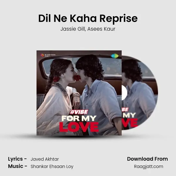 Dil Ne Kaha Reprise mp3 song