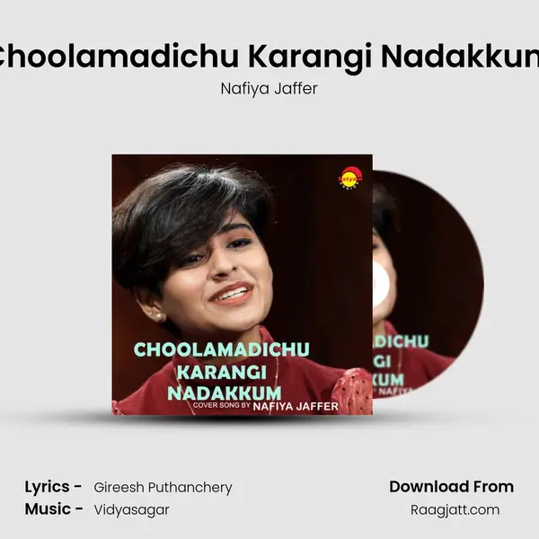 Choolamadichu Karangi Nadakkum - Nafiya Jaffer album cover 