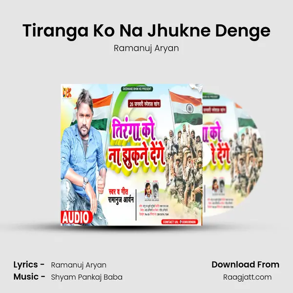 Tiranga Ko Na Jhukne Denge mp3 song