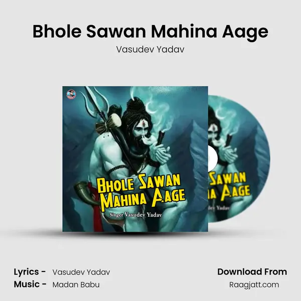 Bhole Sawan Mahina Aage - Vasudev Yadav album cover 