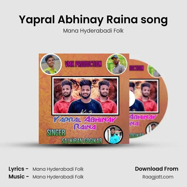 Yapral Abhinay Raina song - Mana Hyderabadi Folk album cover 