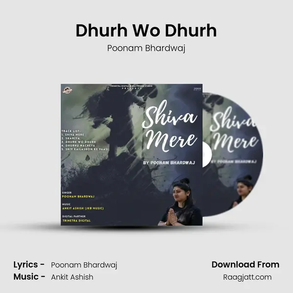 Dhurh Wo Dhurh - Poonam Bhardwaj album cover 