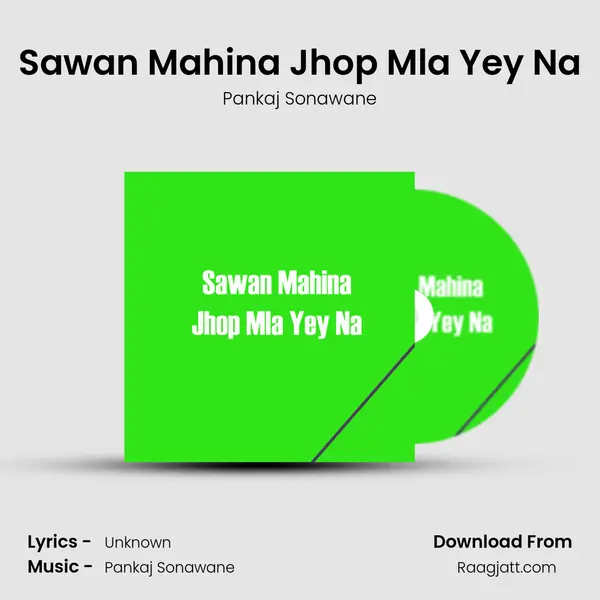 Sawan Mahina Jhop Mla Yey Na mp3 song