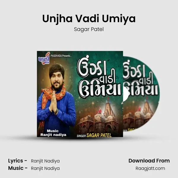 Unjha Vadi Umiya - Sagar Patel album cover 