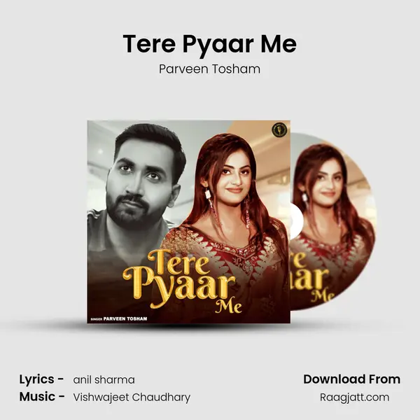 Tere Pyaar Me mp3 song