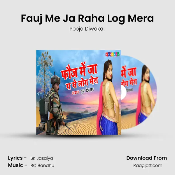 Fauj Me Ja Raha Log Mera mp3 song