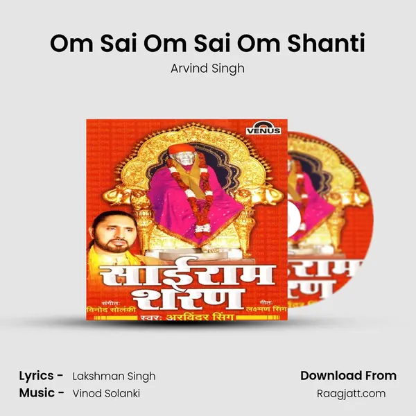 Om Sai Om Sai Om Shanti - Arvind Singh album cover 