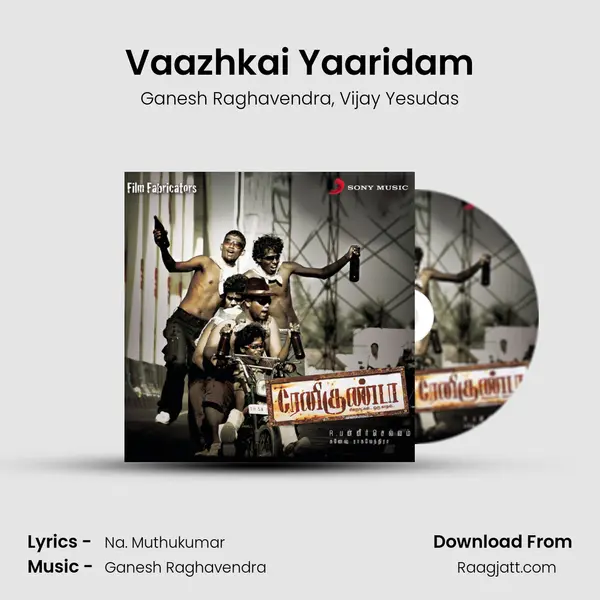 Vaazhkai Yaaridam mp3 song