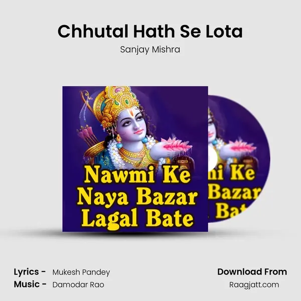 Chhutal Hath Se Lota - Sanjay Mishra album cover 