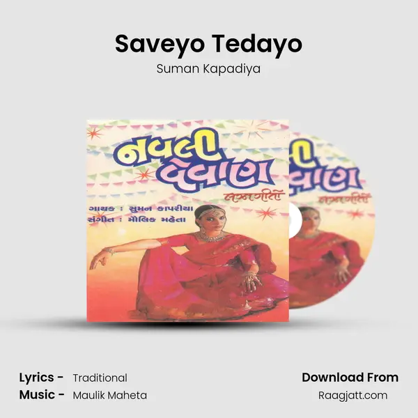 Saveyo Tedayo mp3 song