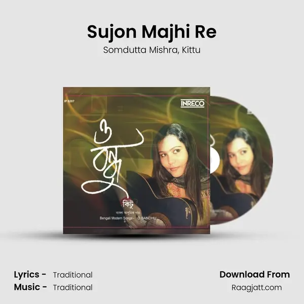 Sujon Majhi Re - Somdutta Mishra album cover 