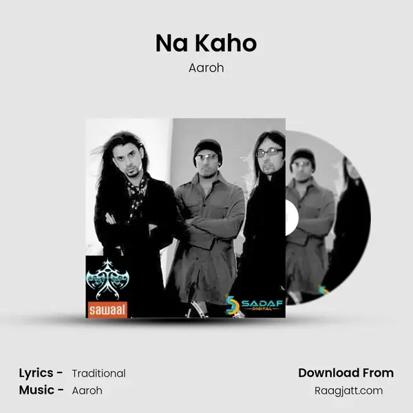 Na Kaho - Aaroh mp3 song