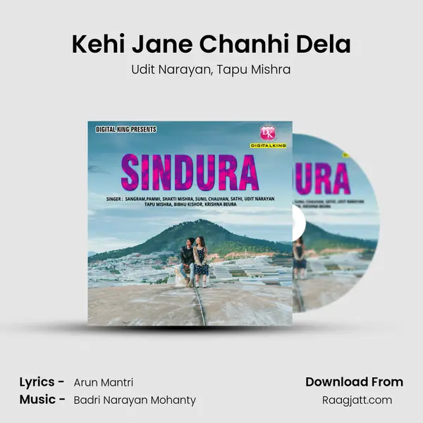 Kehi Jane Chanhi Dela - Udit Narayan mp3 song