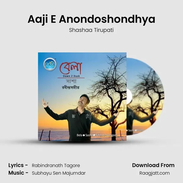 Aaji E Anondoshondhya mp3 song