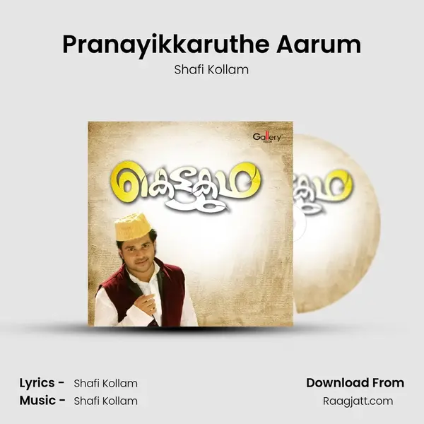 Pranayikkaruthe Aarum - Shafi Kollam album cover 