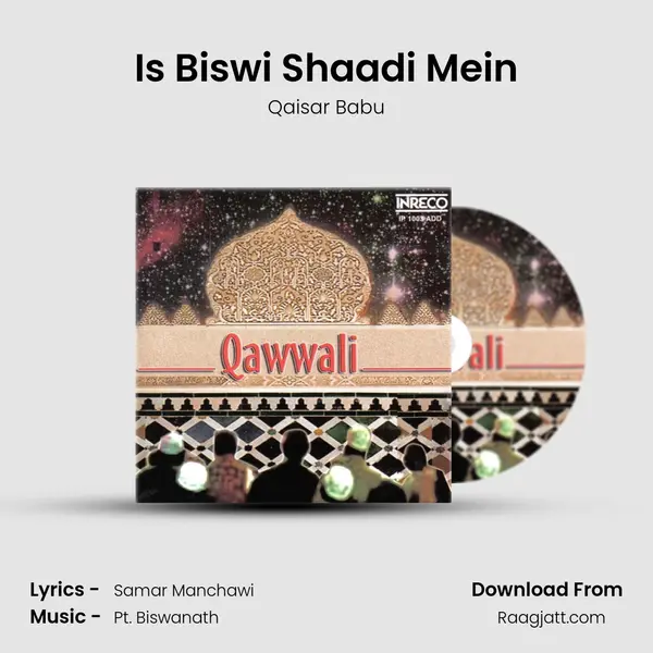 Is Biswi Shaadi Mein - Qaisar Babu album cover 