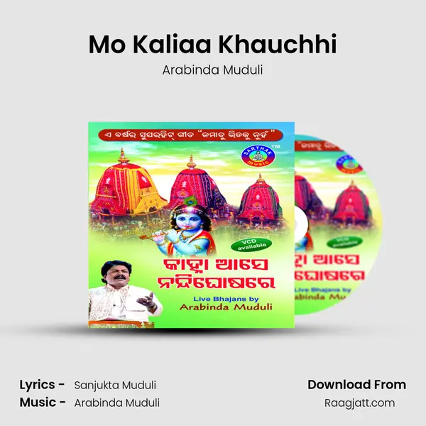 Mo Kaliaa Khauchhi - Arabinda Muduli mp3 song