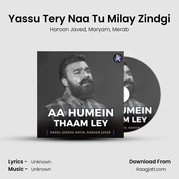 Yassu Tery Naa Tu Milay Zindgi mp3 song