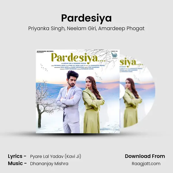 Pardesiya - Priyanka Singh album cover 