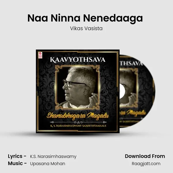 Naa Ninna Nenedaaga (From 