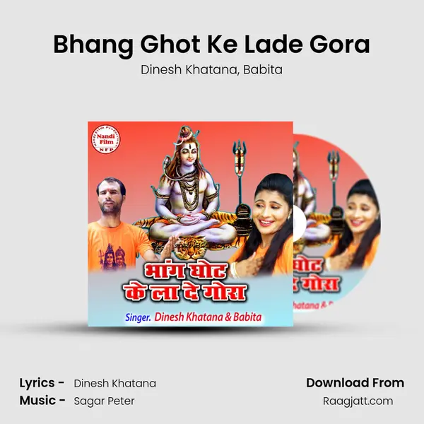 Bhang Ghot Ke Lade Gora mp3 song