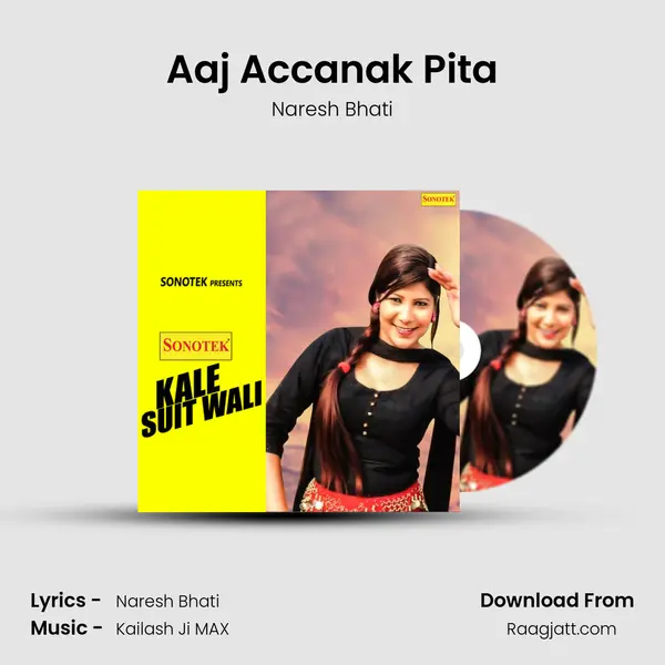 Aaj Accanak Pita - Naresh Bhati album cover 