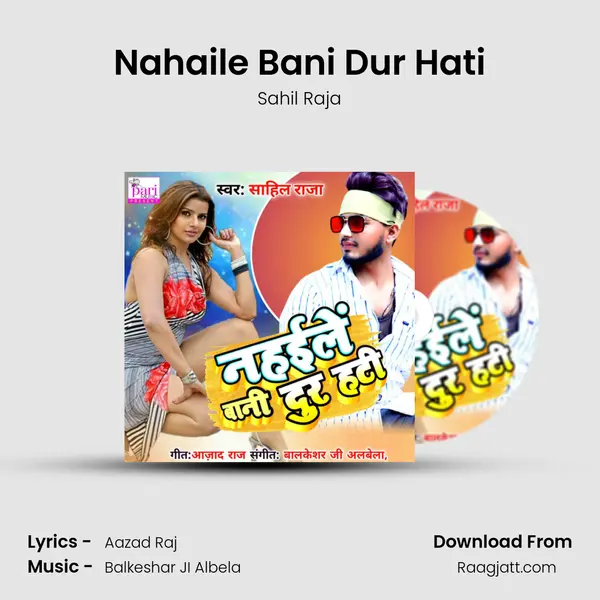 Nahaile Bani Dur Hati - Sahil Raja album cover 