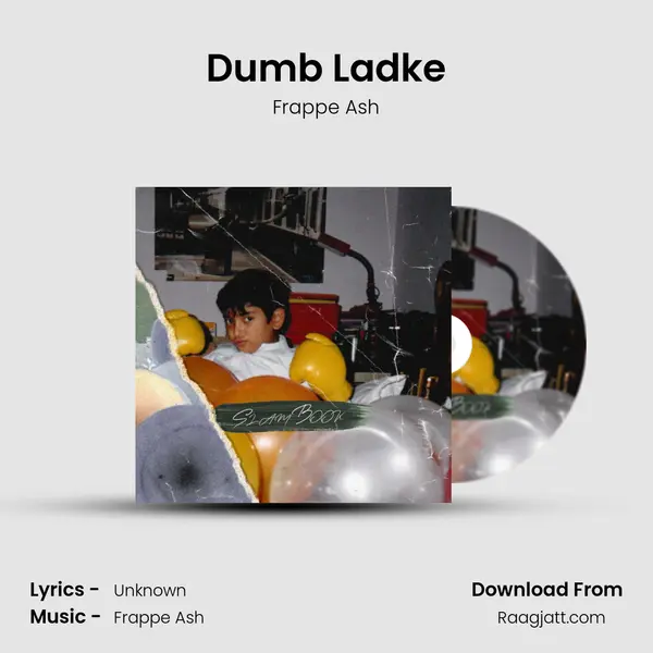 Dumb Ladke - Frappe Ash album cover 