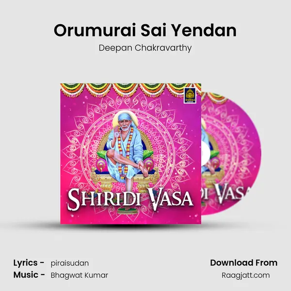 Orumurai Sai Yendan - Deepan Chakravarthy mp3 song