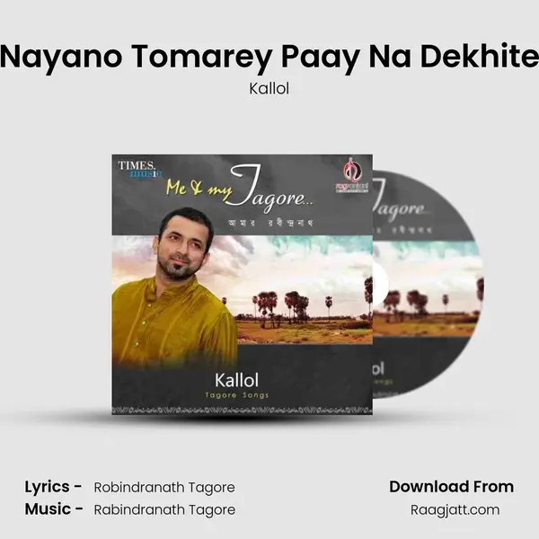 Nayano Tomarey Paay Na Dekhite mp3 song