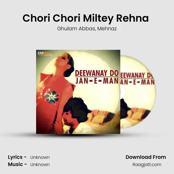 Chori Chori Miltey Rehna (from 