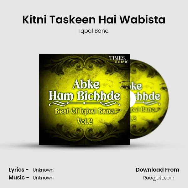 Kitni Taskeen Hai Wabista - Iqbal Bano album cover 