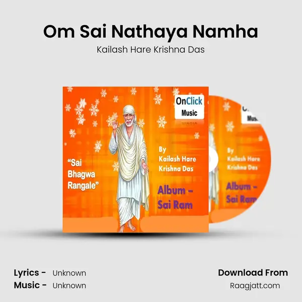 Om Sai Nathaya Namha - Kailash Hare Krishna Das album cover 