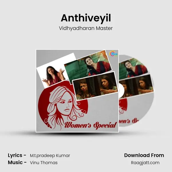 Anthiveyil mp3 song